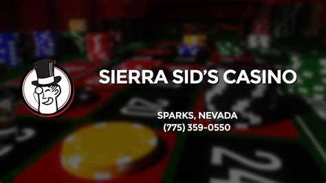 sierra sid's casino - Sierra Sids: Sparks' Brightest Gem 